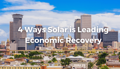 4 Ways Solar is Leading Economic Recovery