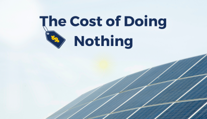 The Cost of Doing Nothing Banner - Solar Alternatives