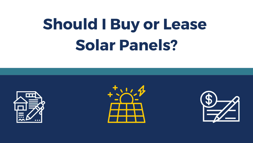 Should I Buy or Lease Solar Panels - Solar Alternatives